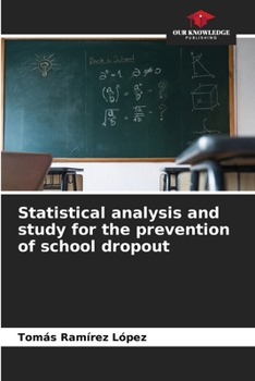 Paperback Statistical analysis and study for the prevention of school dropout Book