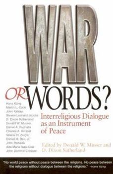 War Or Words?: Interreligious Dialogue As An Instrument Of Peace