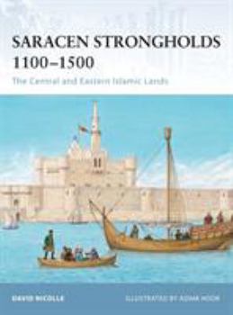 Paperback Saracen Strongholds 1100-1500: The Central and Eastern Islamic Lands Book