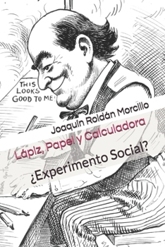 Paperback Lápiz, Papel y Calculadora: ¿Experimento Social? [Spanish] Book