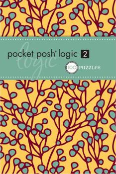 Paperback Pocket Posh Logic 2: 100 Puzzles Book