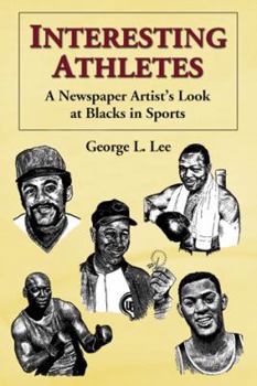 Paperback Interesting Athletes: A Newspaper Artist's Look at Blacks in Sports Book
