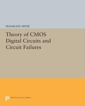 Paperback Theory of CMOS Digital Circuits and Circuit Failures Book