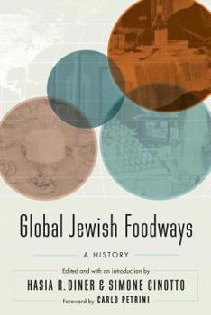 Paperback Global Jewish Foodways: A History Book