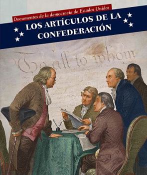 Paperback Los Artículos de la Confederación (Articles of Confederation) [Spanish] Book