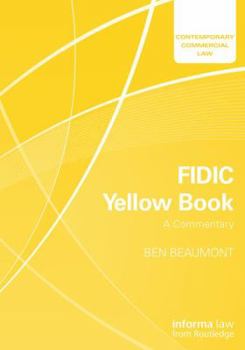 Paperback Fidic Yellow Book: A Commentary Book