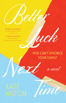 Paperback Better Luck Next Time: A Novel Book