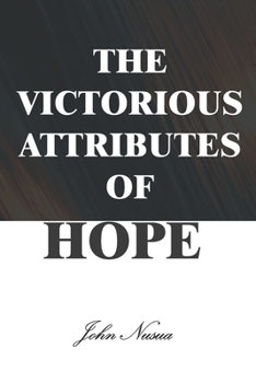 Paperback The Victorious Attributes of Hope Book