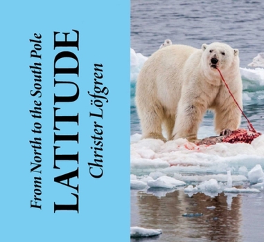 Hardcover From the North to the South Pole - Latitude Book