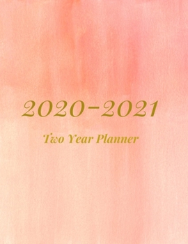 Paperback 2020-2021 Two Year Planner: Luxury Gold Cover-2-year Monthly Jan - Dec 2020-2021 Daily Weekly Monthly Calendar Planner- Large 24 Months 8.5x11 Not Book