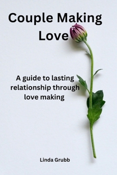 Paperback Couple making love: A guide to lasting relationship through love making Book