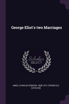 Paperback George Eliot's two Marriages Book