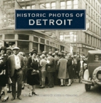 Historic Photos of Detroit (Historic Photos.)