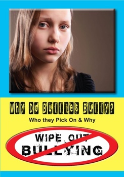 DVD Why Do Bullies Bully? Who they Pick On & Why Book