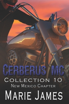Cerberus MC Collection 10: New Mexico Chapter (Cerberus New Mexico Collection)