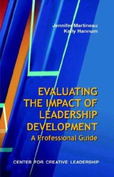 Paperback Evaluating the Impact of Leadership Development: A Professional Guide Book