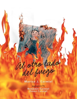 Paperback Al Otro Lado Del Fuego [Spanish] Book