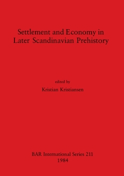Paperback Settlement and Economy in Later Scandinavian Prehistory Book