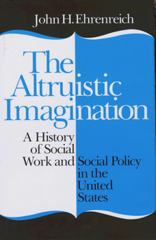 Hardcover Altruistic Imagination: Draftsman, Writer, Poet, Composer Book