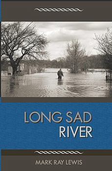 Paperback Long Sad River: A Memoir Book