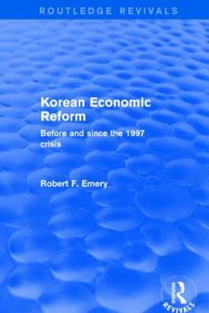 Hardcover Korean Economic Reform: Before and Since the 1997 Crisis Book