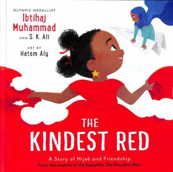 Hardcover The Kindest Red: A Story of Hijab and Friendship (The Proudest Blue) Book