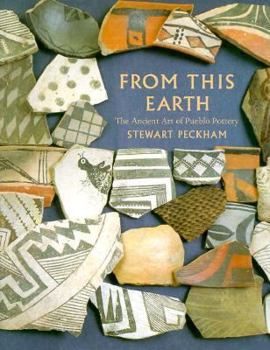 Paperback From This Earth: The Ancient Art of Pueblo Pottery Book