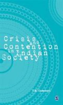 Hardcover Crisis and Contention in Indian Society Book