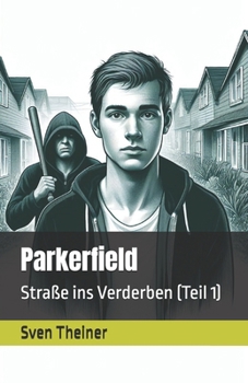 Paperback Parkerfield: Straße ins Verderben (Teil 1) [German] Book