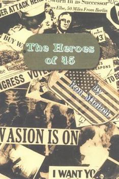 Paperback The Heroes of '45 Book