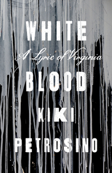 Paperback White Blood: A Lyric of Virginia Book