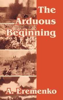 Paperback The Arduous Beginning Book