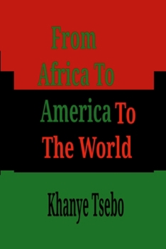 Paperback From Africa To America To The World Book