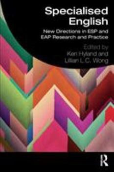 Paperback Specialised English: New Directions in ESP and EAP Research and Practice Book