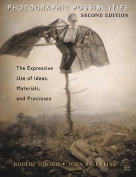 Paperback Photographic Possibilities: The Expressive Use of Ideas, Materials and Processes Book
