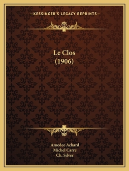 Paperback Le Clos (1906) [French] Book