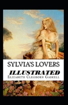 Paperback Sylvia's Lovers Illustrated Book