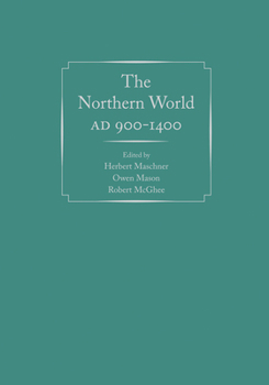 The Northern World, AD 900-1400 - Book  of the Anthropology of Pacific North America