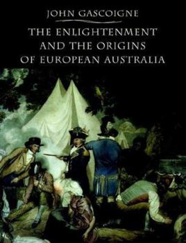 Paperback The Enlightenment and the Origins of European Australia Book