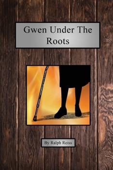 Paperback Gwen Under the Roots Book