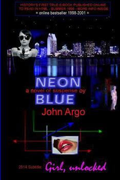 Paperback Neon Blue: Girl, Unlocked: 20th Anniversary Edition - first true ebook online to read in HTML 1996 Book