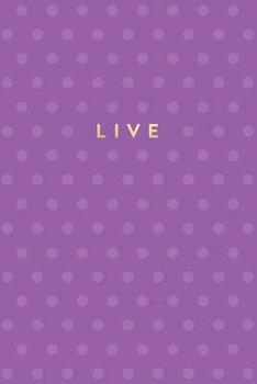 Paperback Polka Dot Notebook: Live Book