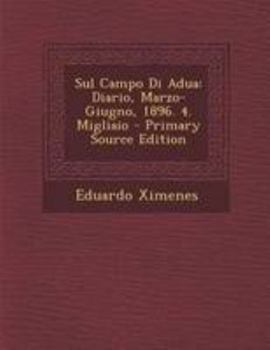 Sul Campo Di Adua: Diario, Marzo-Giugno, 1896. 4. Migliaio