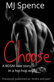 Paperback Choose: A BDSM love story in a hip-hop world Book