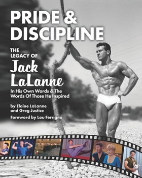 Paperback Pride & Discipline: The Legacy of Jack LaLanne Book