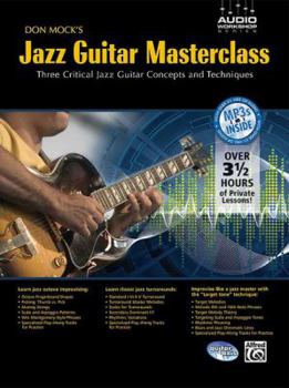 Paperback Don Mock's Jazz Guitar Masterclass: Three Critical Jazz Guitar Concepts and Techniques, Book & CD Book