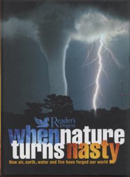 Hardcover When Nature Turns Nasty Book