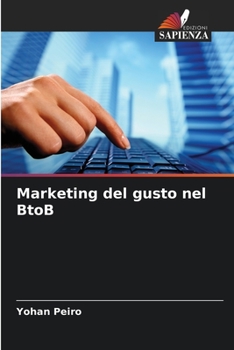 Paperback Marketing del gusto nel BtoB [Italian] Book