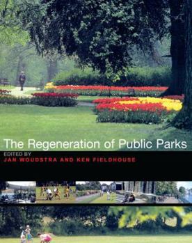 Hardcover The Regeneration of Public Parks Book