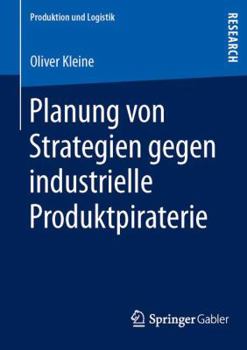 Paperback Planung Von Strategien Gegen Industrielle Produktpiraterie [German] Book